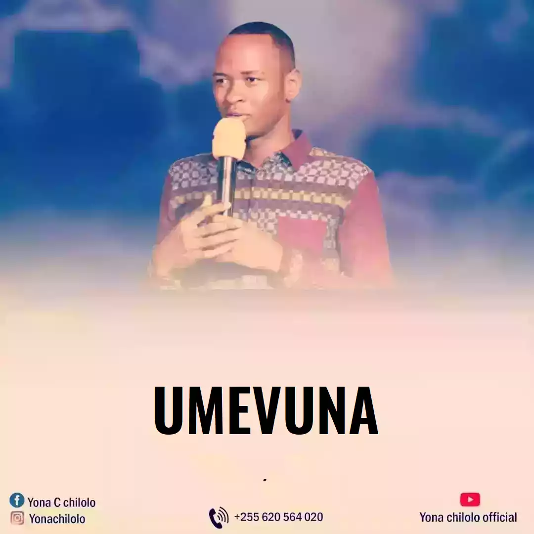 Yona Chilolo - Umevuna Mp3 Download